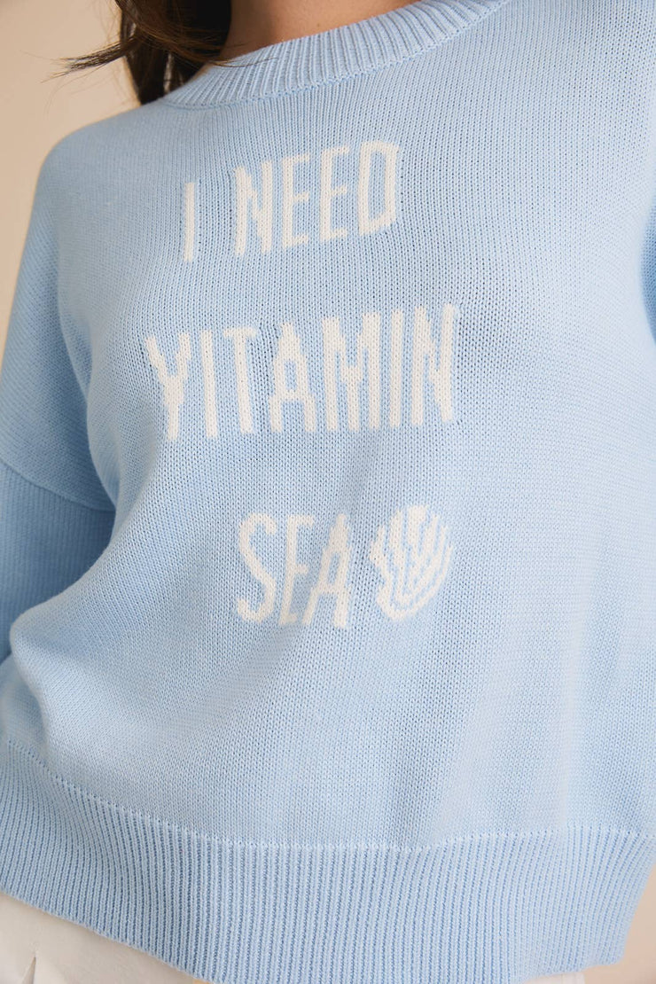 LONG SLEEVE SLOUCHY "I NEED VITAMIN SEA" LT WEIGHT SWEATER